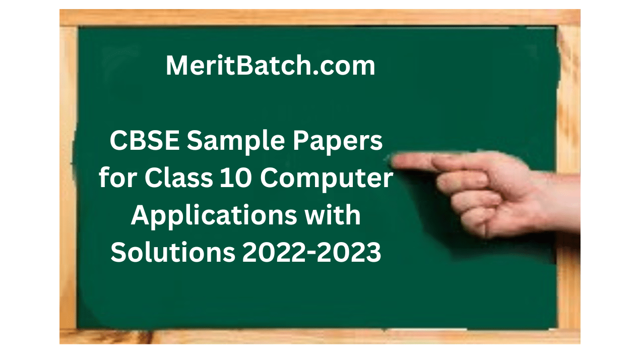 CBSE Sample Papers for Class 10 Computer Applications with Solutions