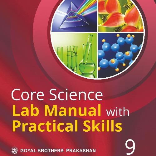 Core Science Lab Manual with Practical Skills for Class 10