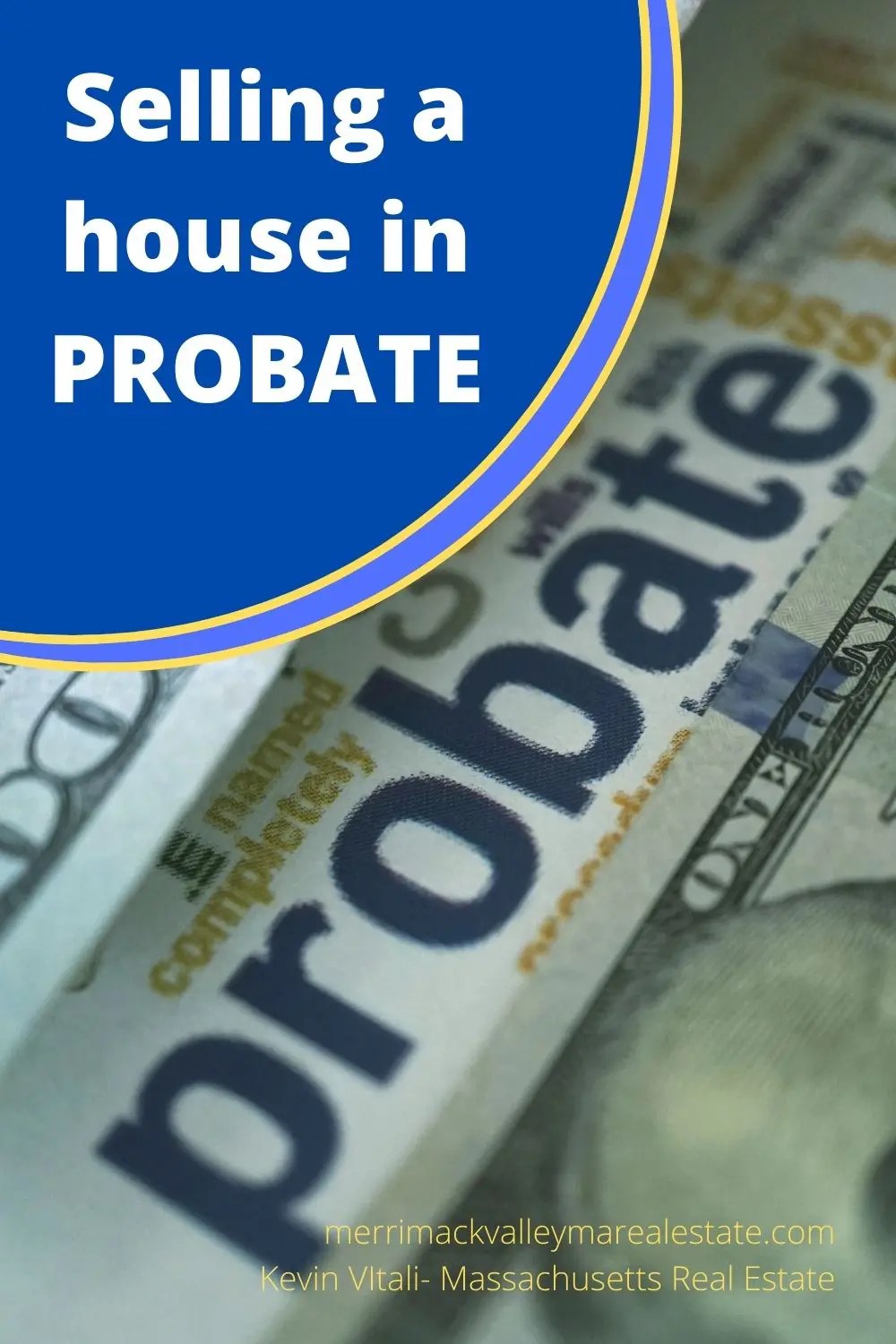 Selling a House in Probate What You Should Know