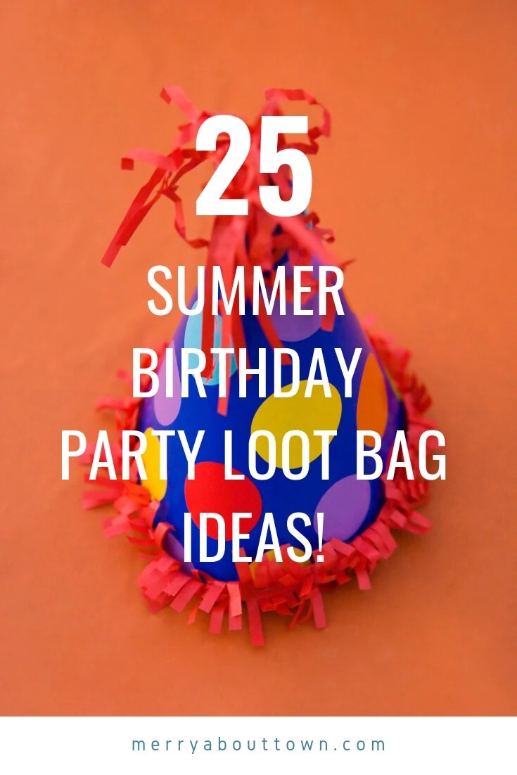 25 Summer Loot Bag Ideas Merry About Town