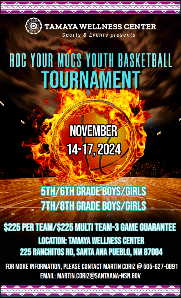 Basketball Tournaments hosted at the Tamaya Wellness Center Official