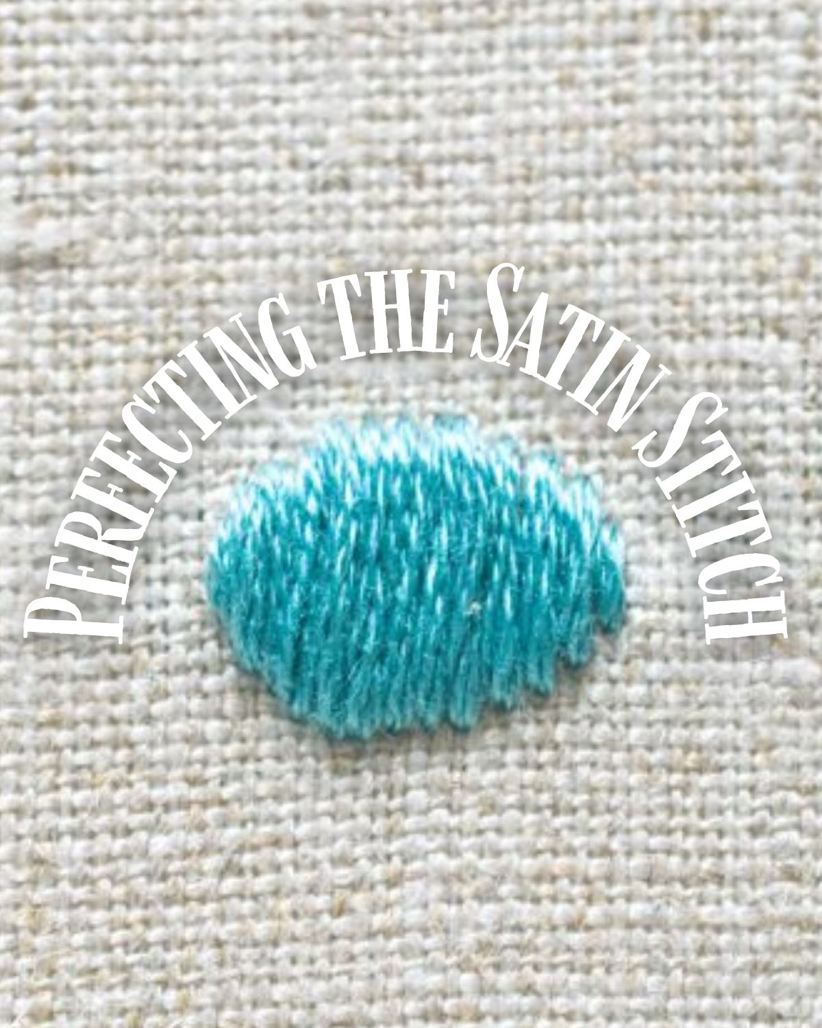Satin Stitch Embroidery What Is It + How To