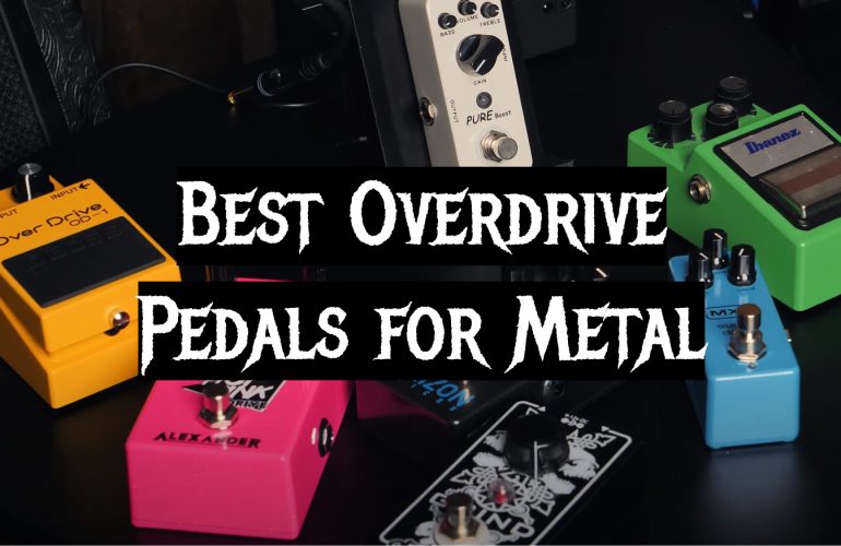 Top 5 Best Overdrive Pedals for Metal [2020 Review] MetalMusicGuide