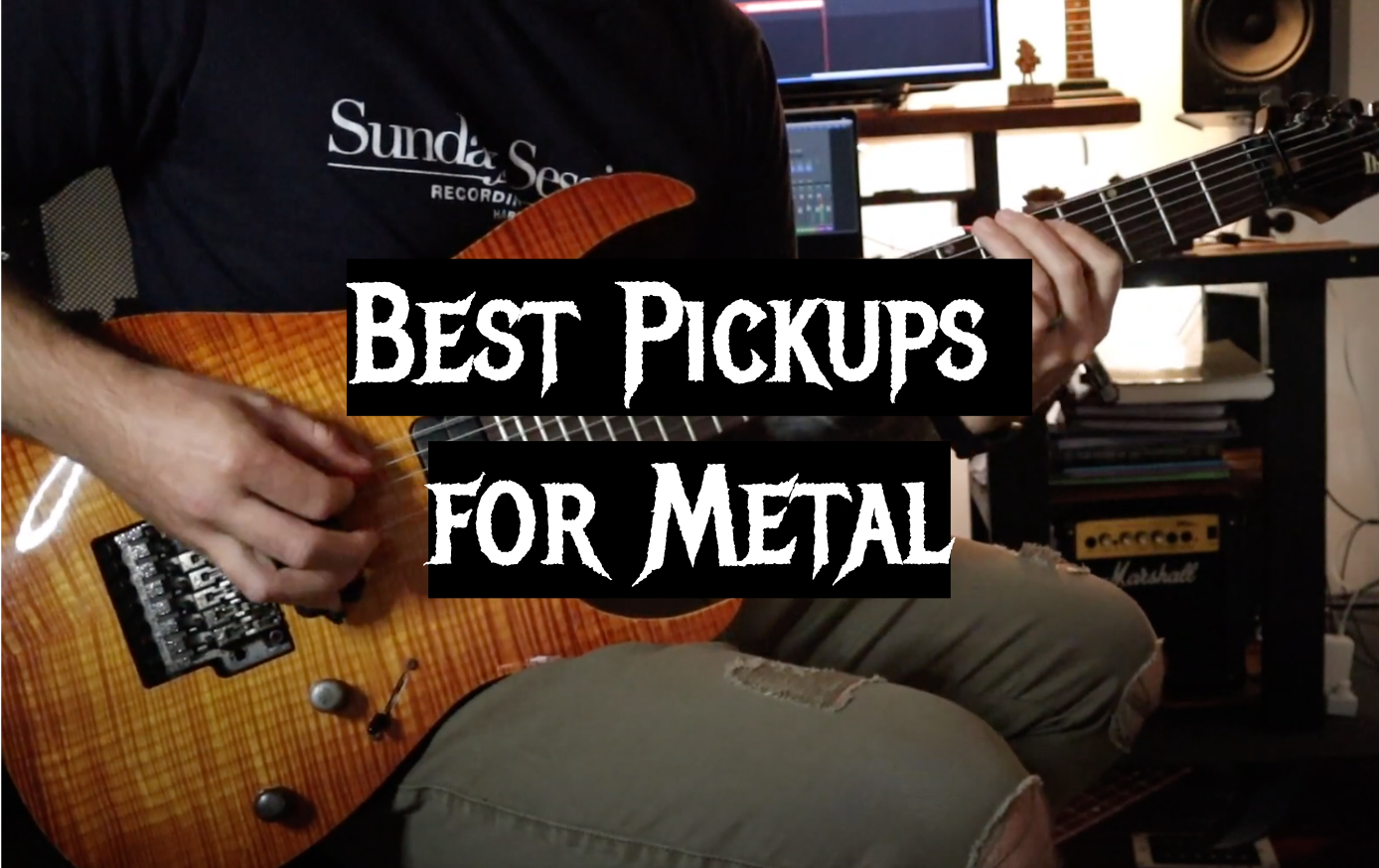 Top 5 Best Pickups for Metal [April 2023 Review] MetalMusicGuide