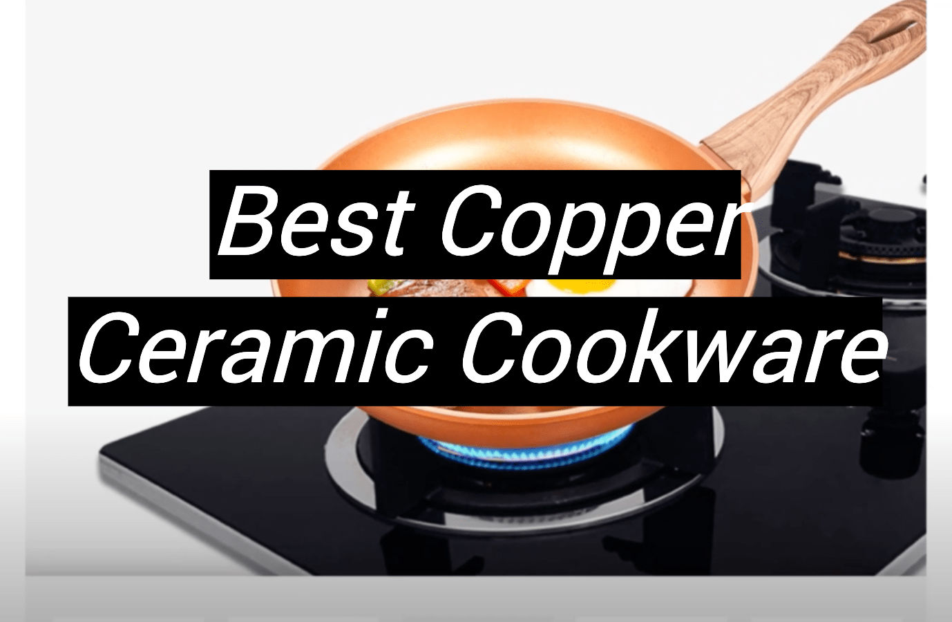 Top 5 Best Copper Ceramic Cookware [June 2024 Review] MetalProfy