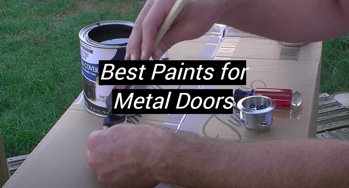 Top 5 Best Paints for Metal Doors [September 2024 Review] MetalProfy