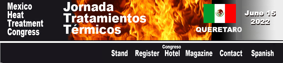 Heat Treatment Congress Mexico 2016 June 15th 2016 Querétaro Mexico