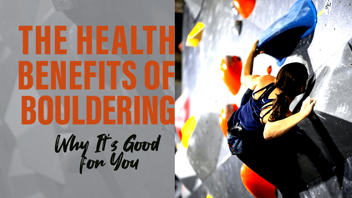 The Health Benefits of Bouldering Why It’s Good for You Method Climbing