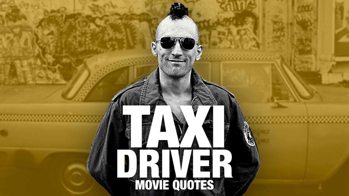 "You Talking To Me?" The 10 Most Famous Taxi Driver Quotes