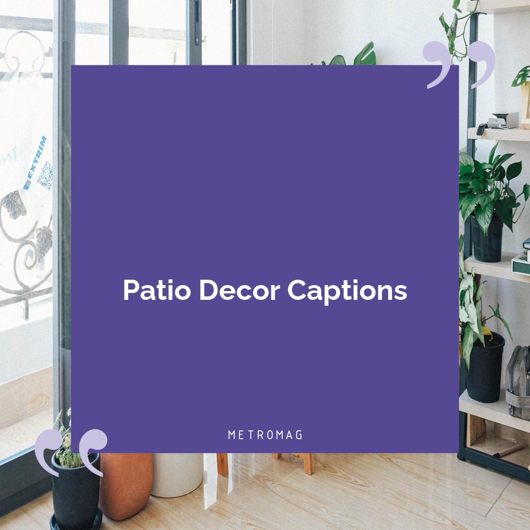 [UPDATED] Outdoor Captions 404+ Patio Captions And Quotes For