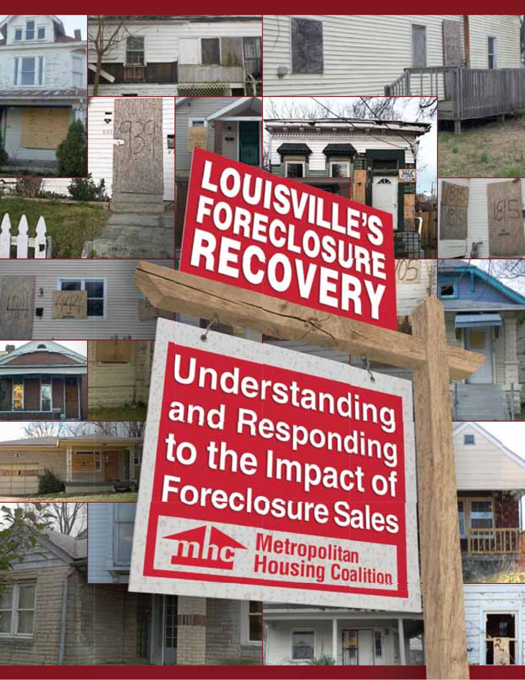 Louisville's Foreclosure Recovery Understanding and Responding to the
