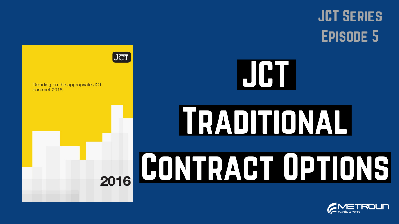 JCT Traditional Contract Options Metroun