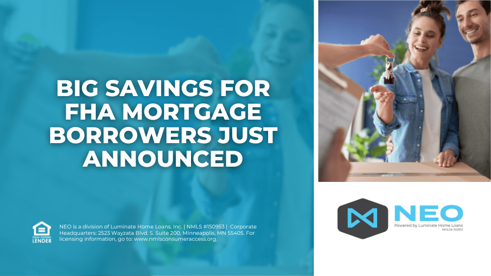 Big Savings For FHA Mortgage Borrowers Just Announced