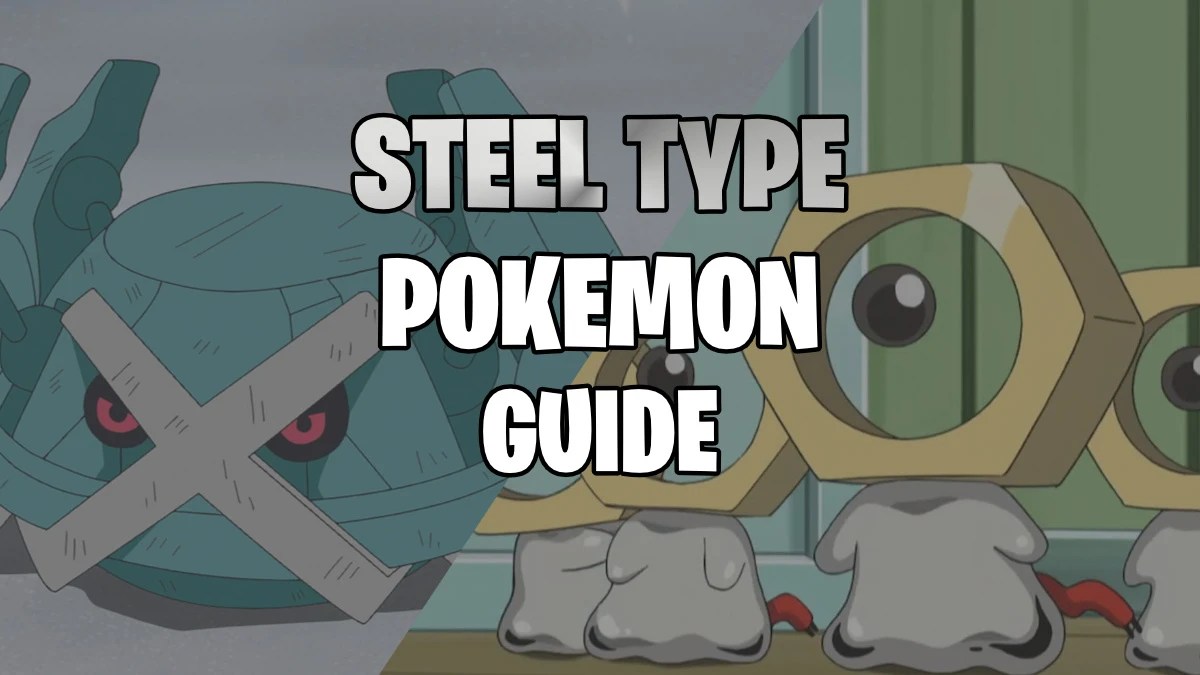 What Are Steel Pokemon Weak Against? What You Must Know MewEdu