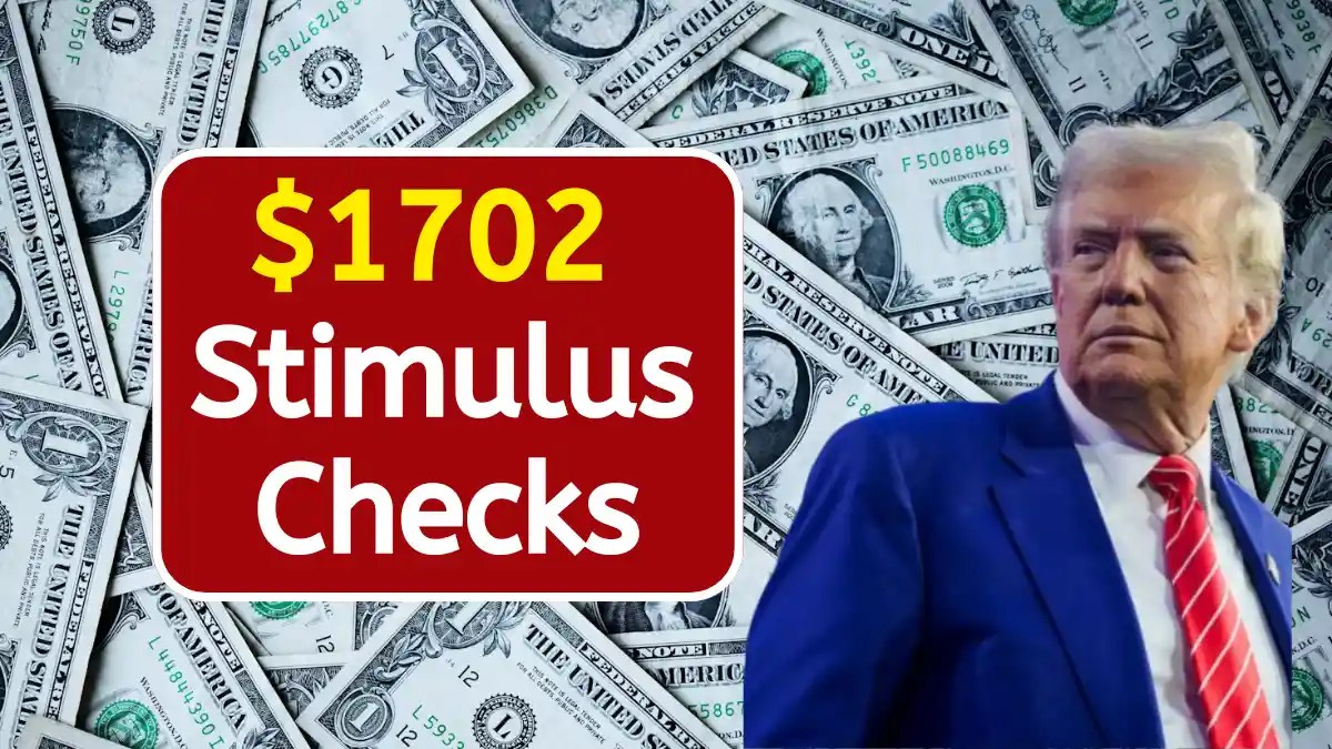 1702 Stimulus Checks 2026 Check Eligibility and Payment Dates