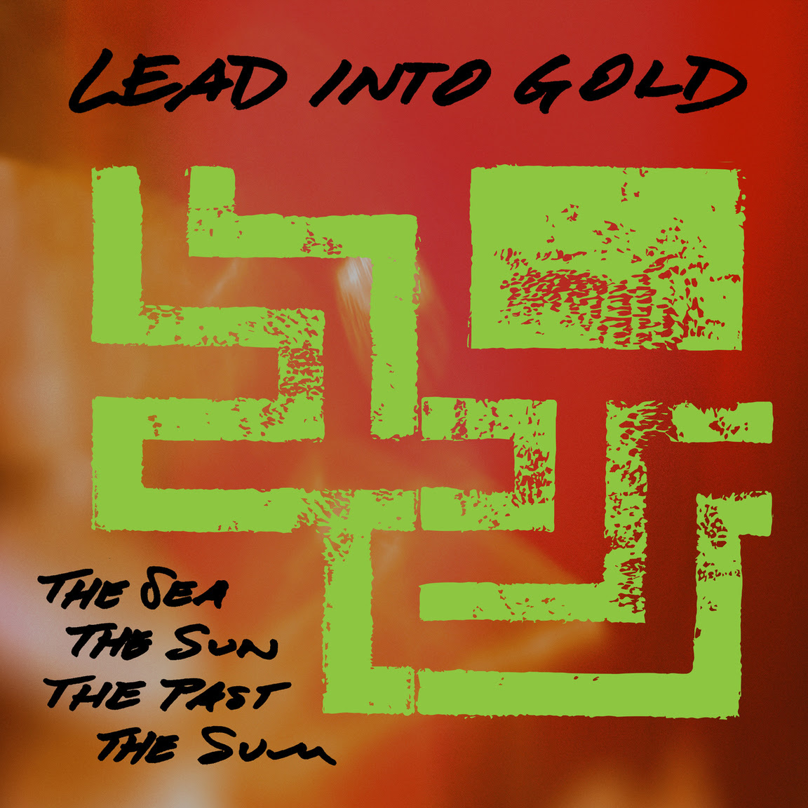 LEAD INTO GOLD RELEASE NEW SINGLE, "THE SEA, THE SUN, THE PAST, THE SUM