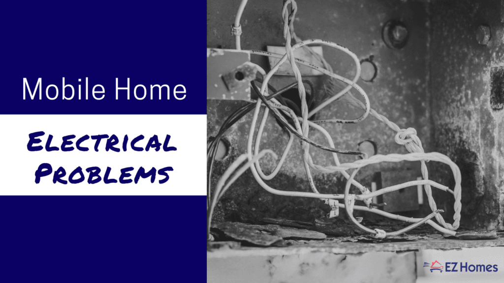 Mobile Home Electrical Problems Some Of These May Shock You