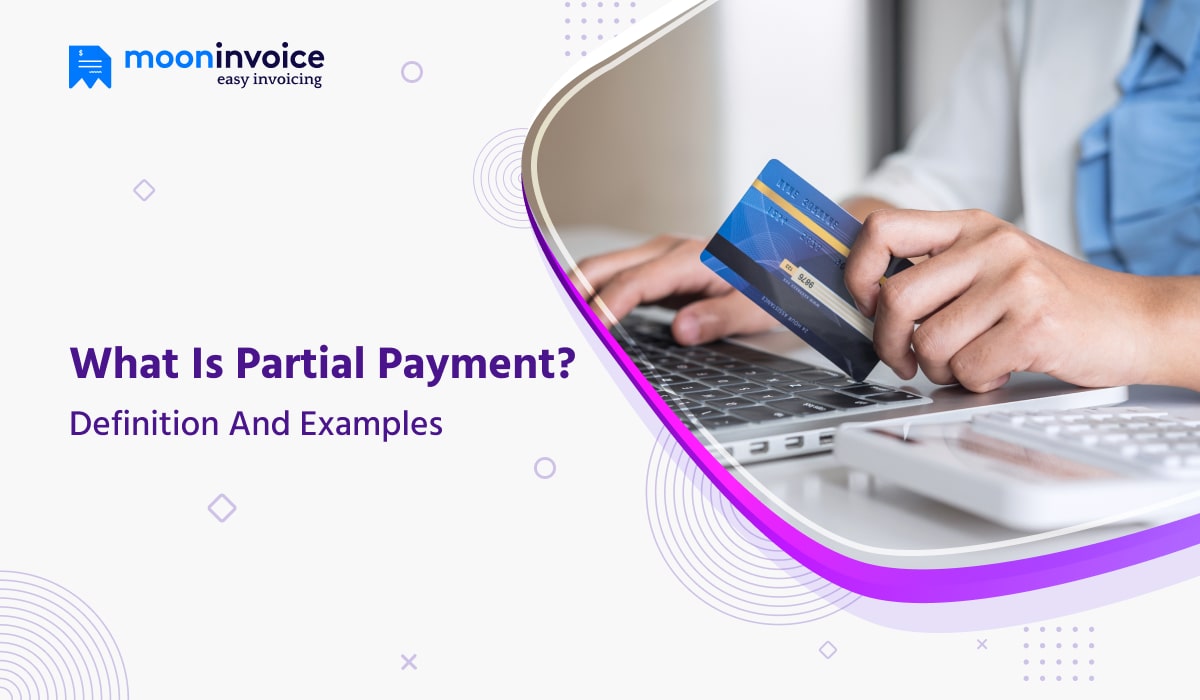 What is a Partial Payment? Definition Meaning Example