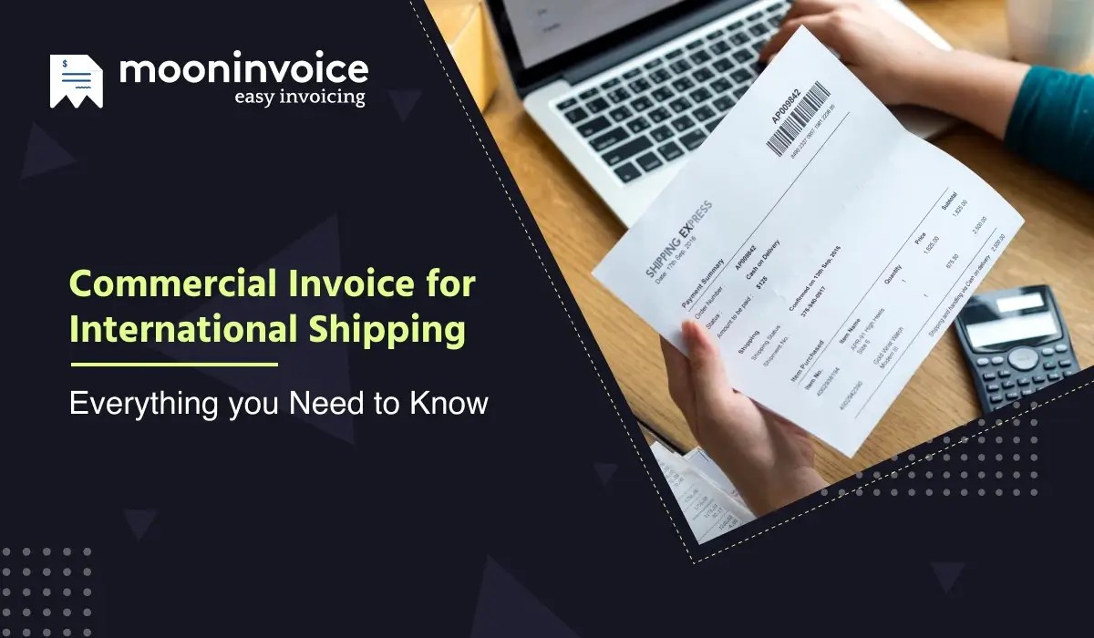 How to Make a Commercial Invoice A StepbyStep Guide