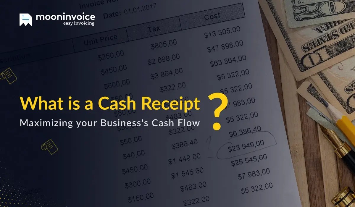 What is Cash Receipt? Benefits and Example Moon Invoice