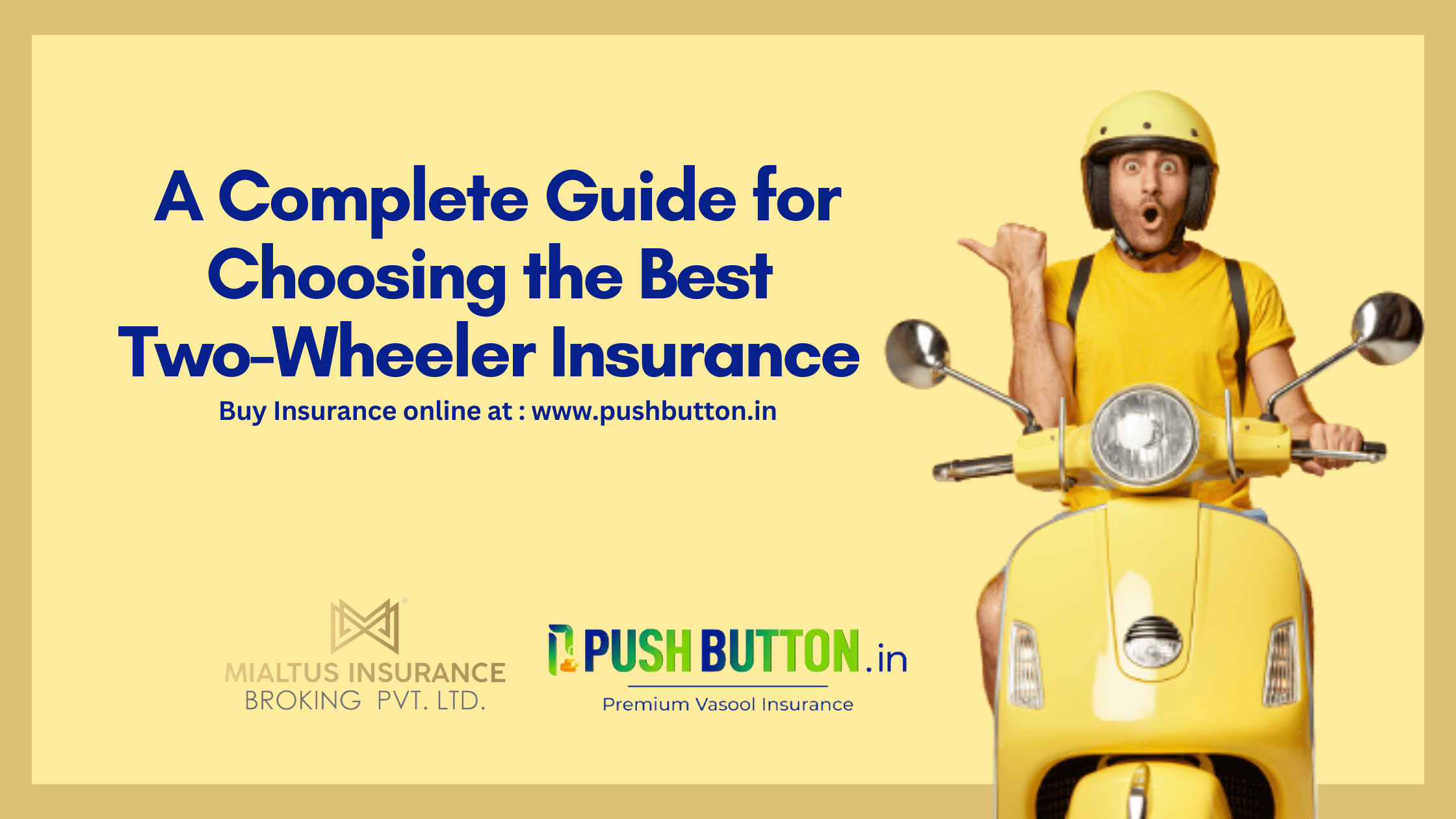 Complete Guide for Choosing the Best TwoWheeler Insurance