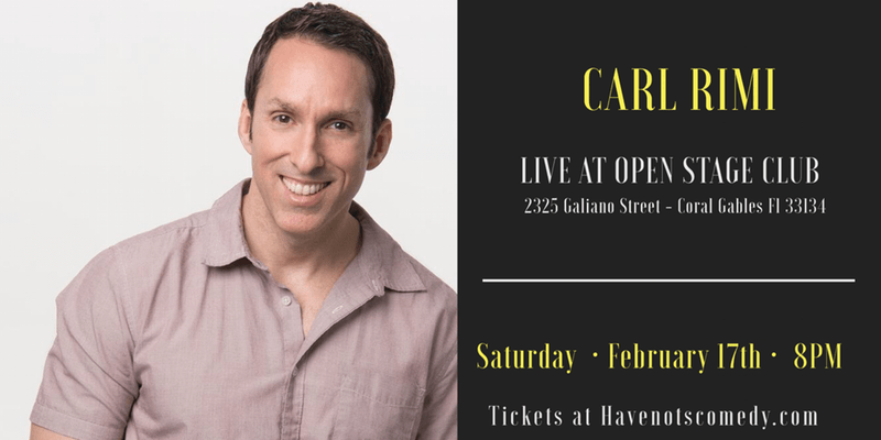 Carl Rimi LIVE At The Open Stage Club Miami Comedy Have Nots Comedy Presents Carl Rimi 