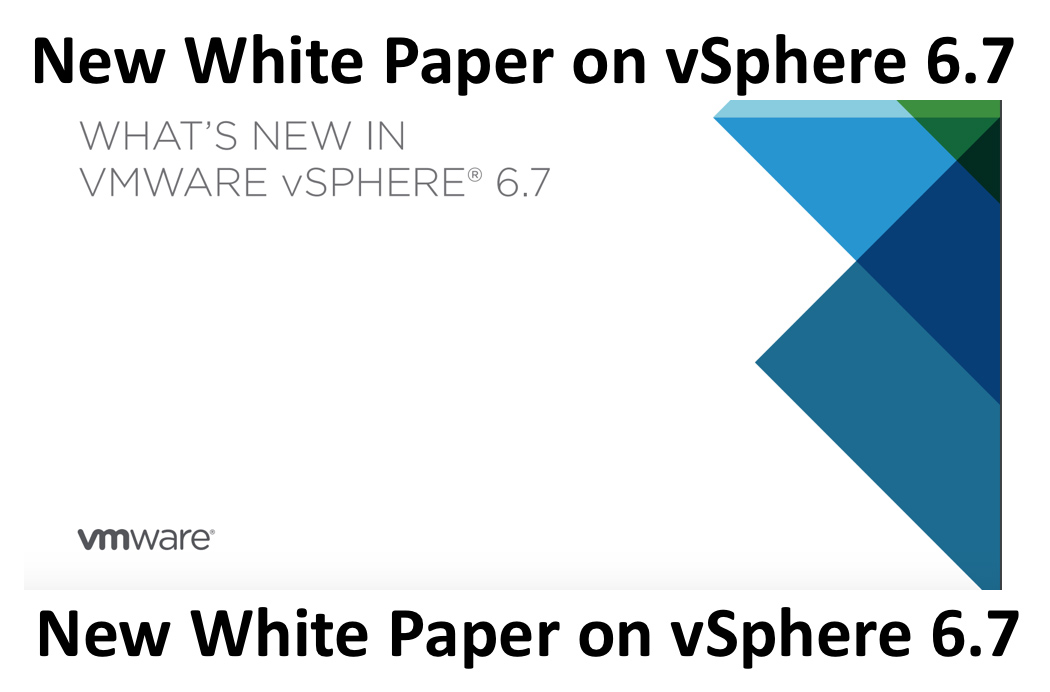 Whats New in vSphere 6.7 White Paper Michael Corey Blog