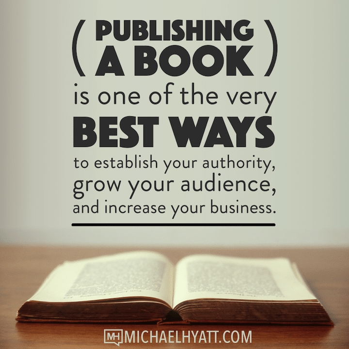 Publishing a book is one of the very best ways to establish your authority, grow your audience