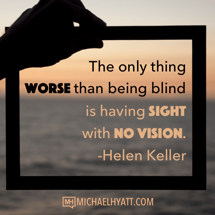 The only thing worse than being blind is having sight with no vision