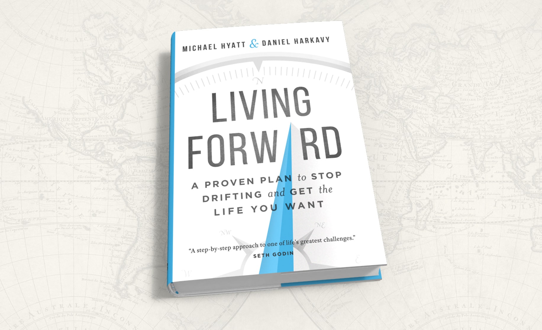 It’s Time to Stop Drifting and Design the Life You Want Michael Hyatt
