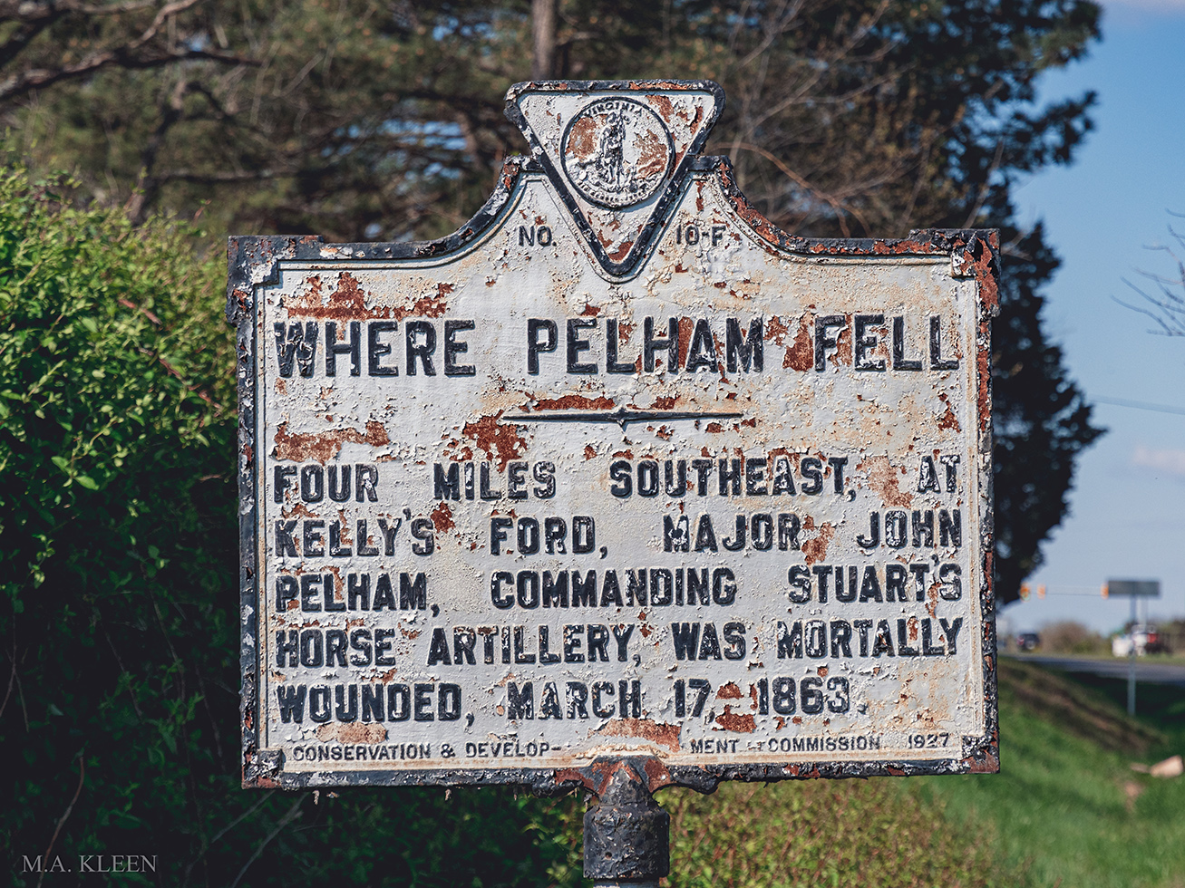 Kelly’s Ford Battlefield in Culpeper County, Virginia M.A. Kleen