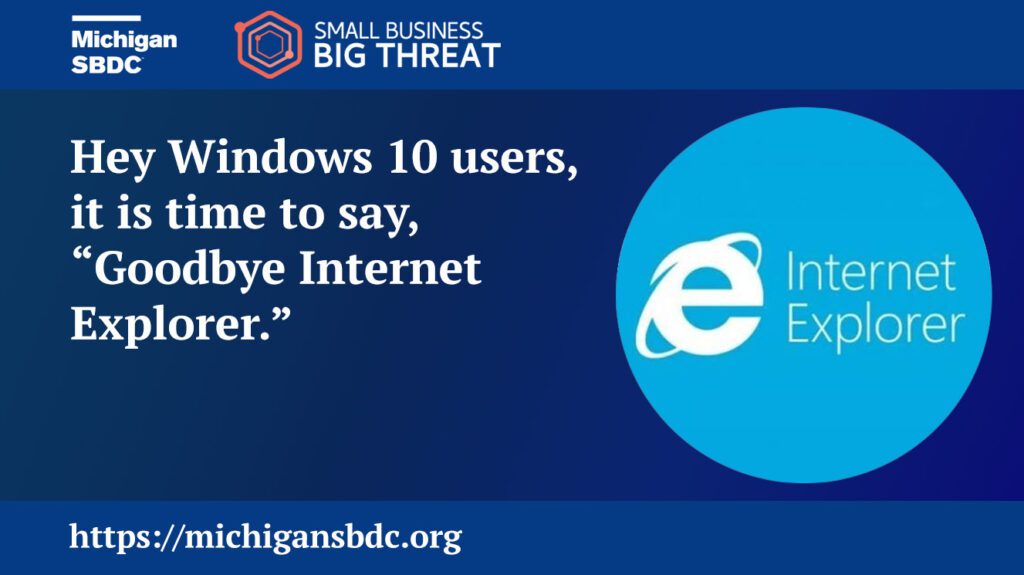 Goodbye Explorer Michigan SBDC