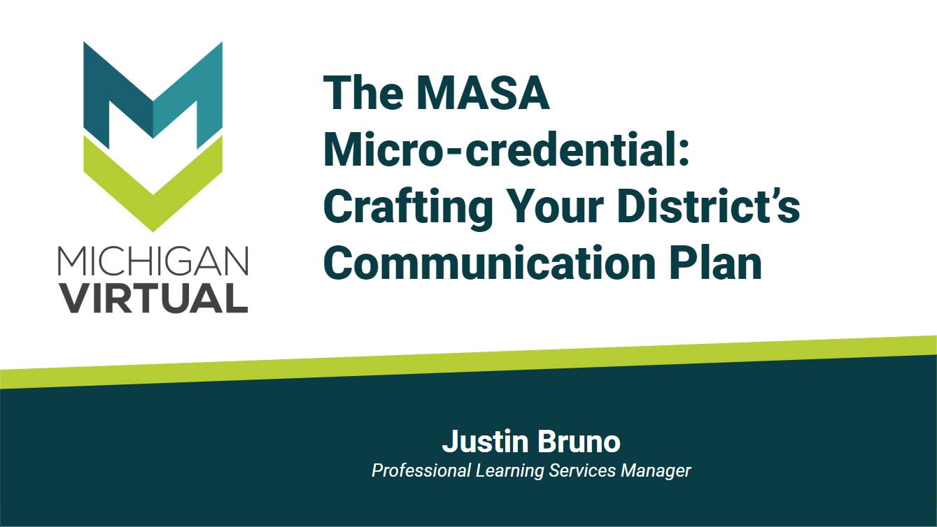 The MASA Microcredential Crafting Your District's Communication Plan