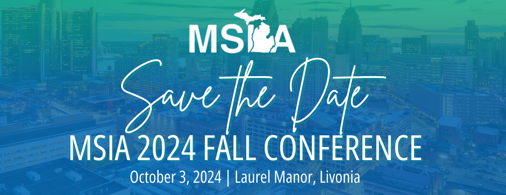 2024 Fall Conference Laurel Manor, Livonia, MI MSIA