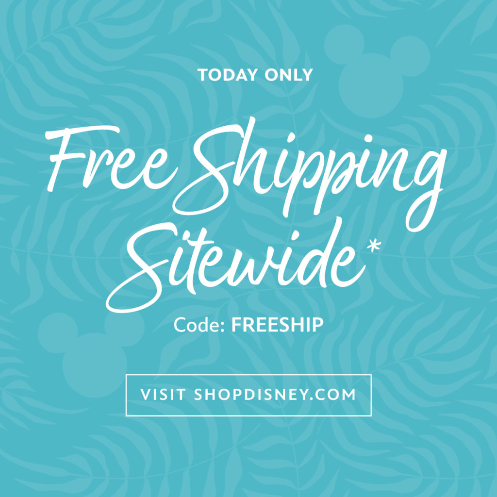 Take Advantage of Free Shipping TODAY at shopDisney!