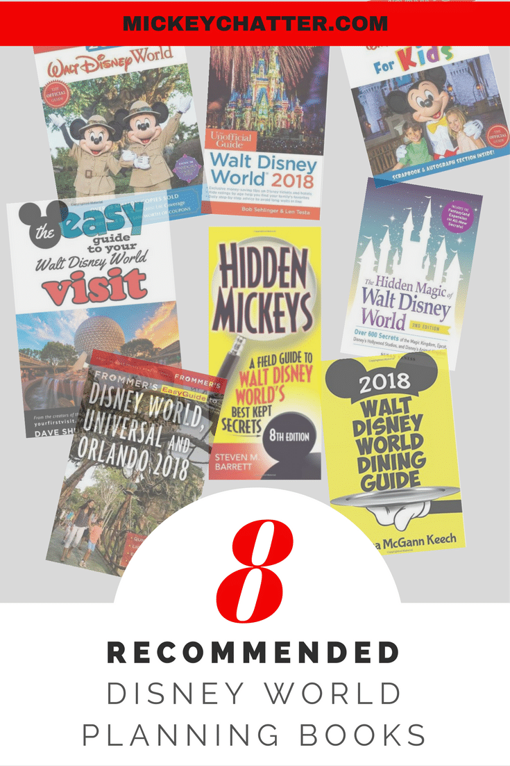 Top 8 Disney World Planning Books Mickey Chatter