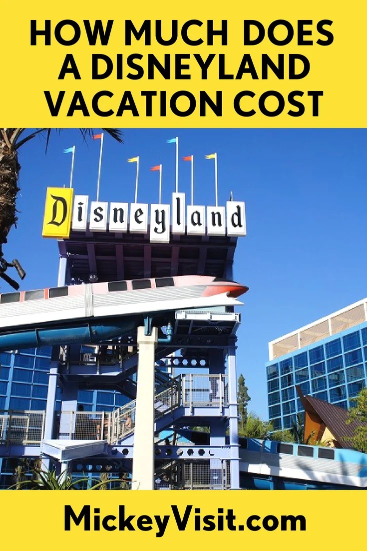 How Much Does a Disneyland Vacation Cost? Ultimate Disney Planning Guide