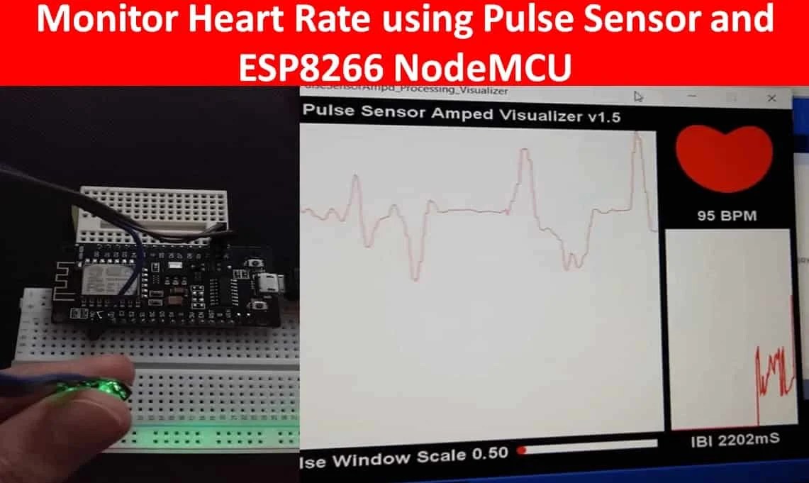 Monitor Heart Rate using Pulse Sensor and ESP8266 NodeMCU