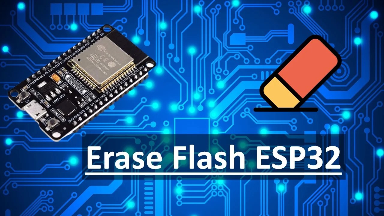 ESP32 Erase Flash Memory Perform Factory Reset