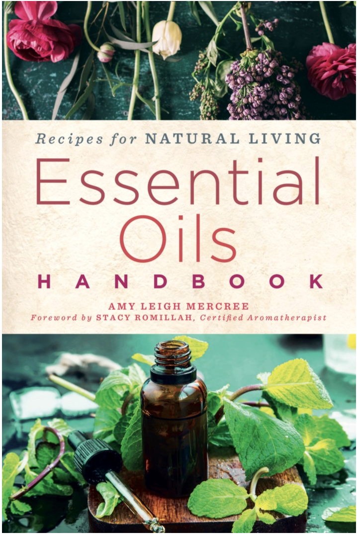 Essential Oils Handbook Recipes for Natural Living Microcosm Publishing