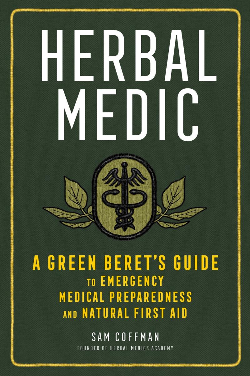 Herbal Medic A Green Beret's Guide to Emergency Medical... Microcosm