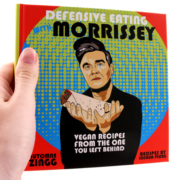 Defensive Eating With Morrissey Vegan Recipes From The One