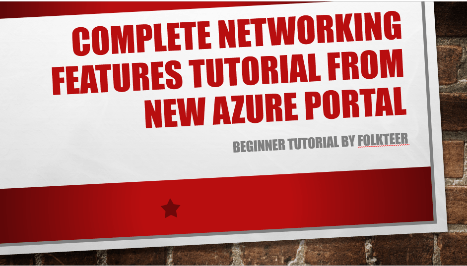 Complete Guide About Networking Features in Azure New Portal Beginner