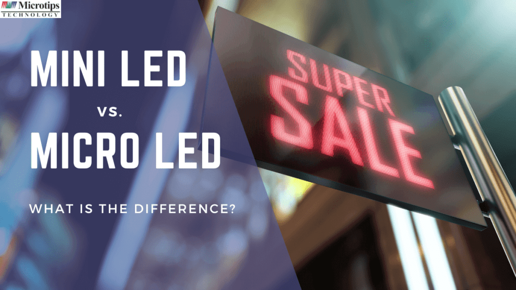 MINI LED VS. MICRO LED WHAT IS THE DIFFERENCE & WHICH ONE IS BETTER?