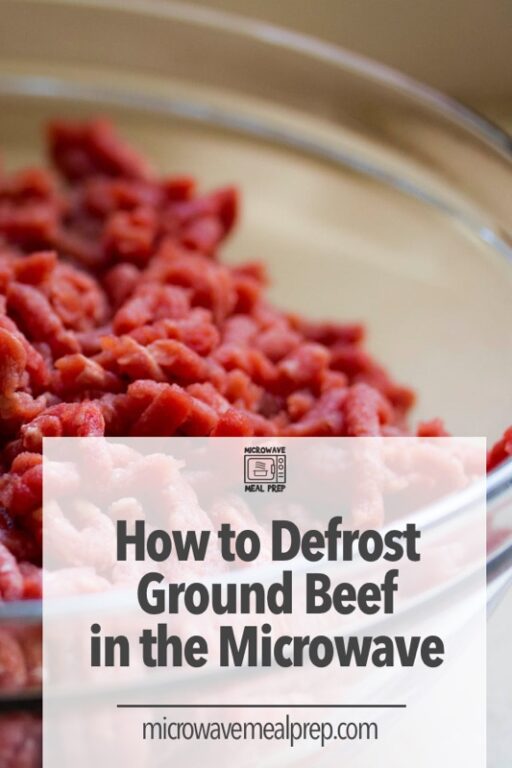 How to Defrost Ground Beef in Microwave Microwave Meal Prep