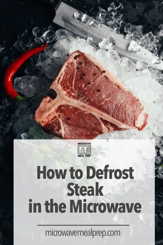 How To Defrost Steak In Microwave – Microwave Meal Prep