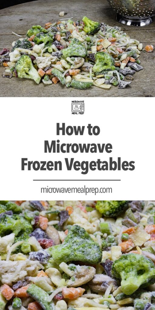 How To Microwave Frozen Vegetables? Microwave Meal Prep