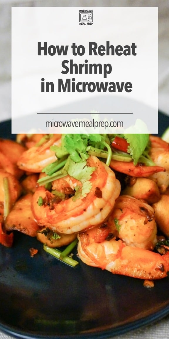 How to Reheat Shrimp in Microwave Microwave Meal Prep