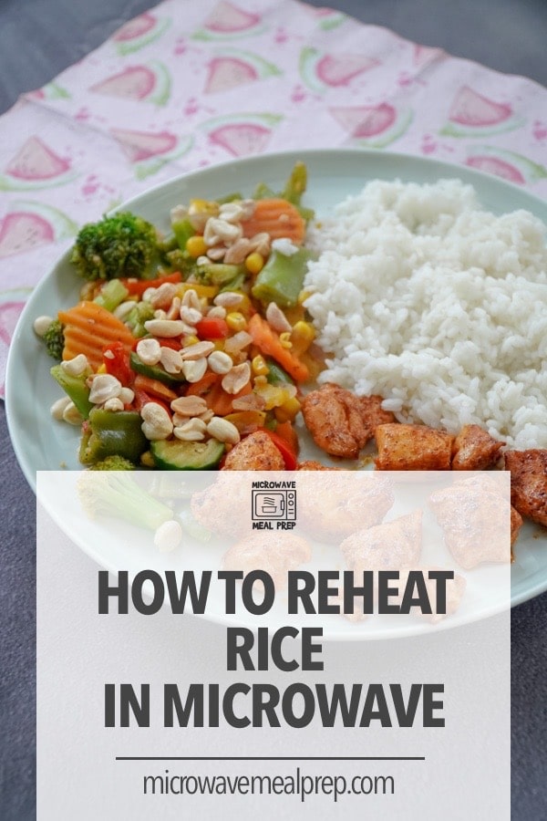 How to Reheat Rice in Microwave Microwave Meal Prep