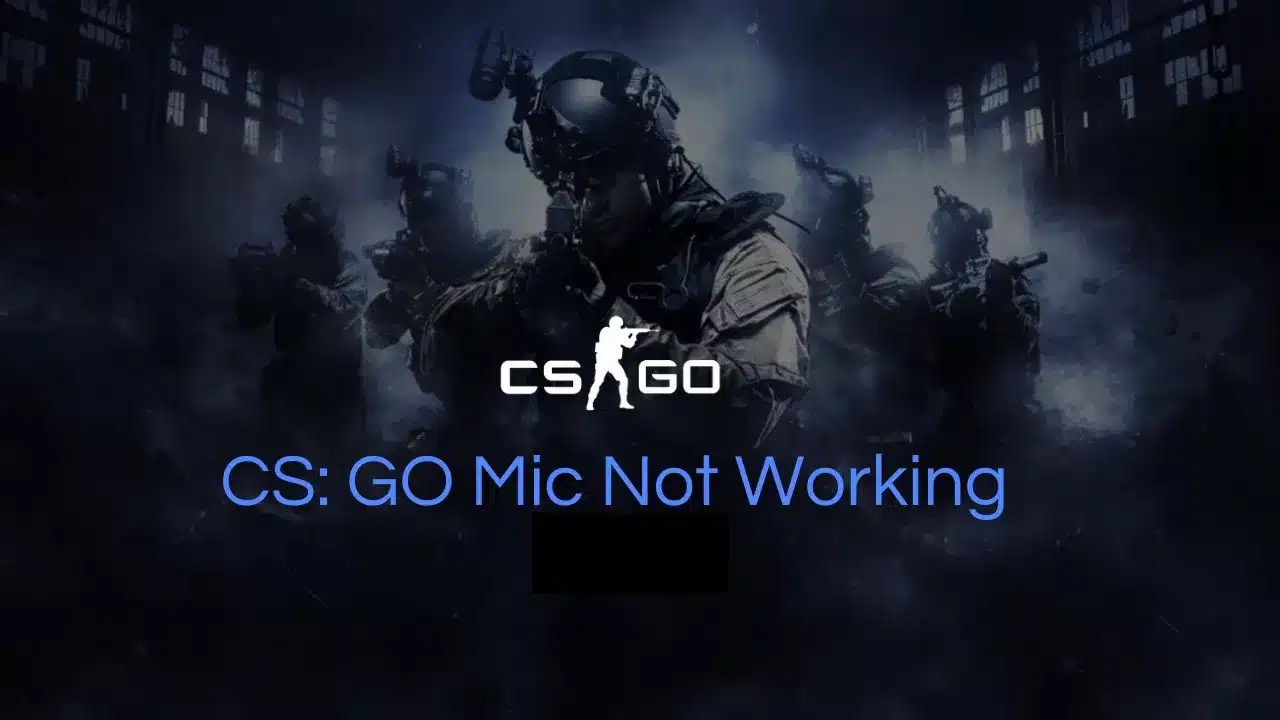 10 Easy Solutions for CSGO Mic Not Working {Updated Fix} Mic Tester